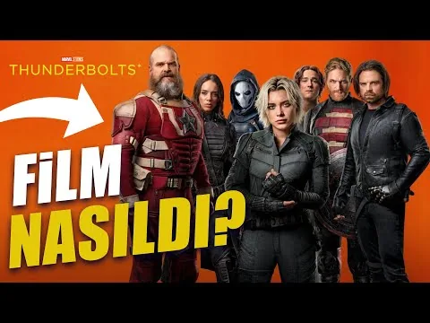 THUNDERBOLTS*  Film İncelemesi: BUNA KENDİNİZİ HAZIRLAYIN!