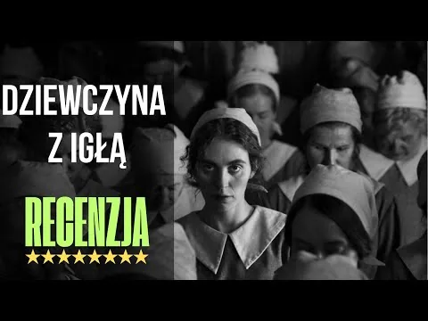 Baśń prosto z piekła - recenzja filmu DZIEWCZYNA Z IGŁĄ, reż. Magnus von Horn