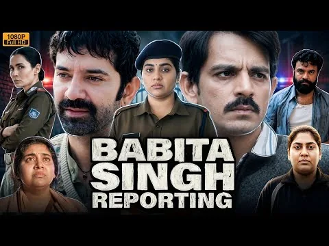 Babita Singh Reporting Full Movie 2026 | Nimisha Sajayan | Barun Sobti | Anshuman | Story & Reviews