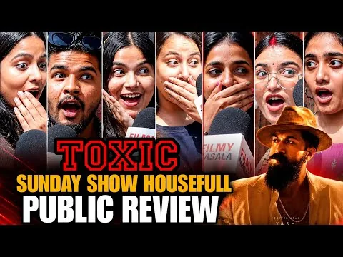 Toxic public review | Sunday show housefull | yash rocked cinema overload 😱 | TOXIC REVIEW 
