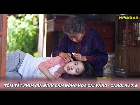 [REVIEW] TÓM TẮT PHIM HOA CẢI VÀNG - CANOLA 2016- Phimhan.co | PHIM HÀN