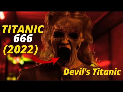 Titanic 666 (2022) Movie Explained in Bangla | Movie Review In Bangla | Scary Movie Hubs |Devil Ship