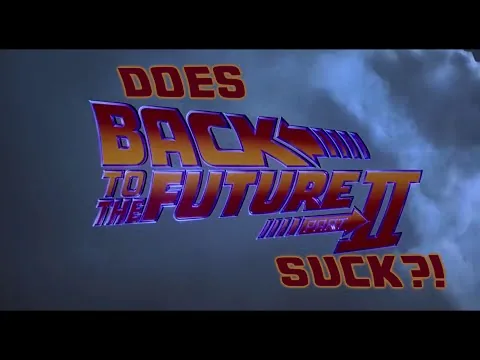 Is Back to the Future Part II actually a bad movie?!