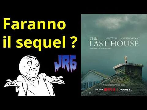 Ho visto The Last House ; recensione film netflix 2026