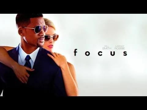 Focus (2015) Movie- Will Smith, Margot Robbie, Adrian Martinez, Justina Bustos | Facts & Reviews