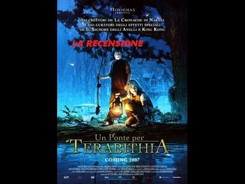 RECENSIONE FILM: Un Ponte per Terabithia (NO SPOILER)
