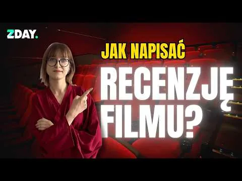 Recenzja filmu: Jak napisać ją dobrze? | Analiza przykładu