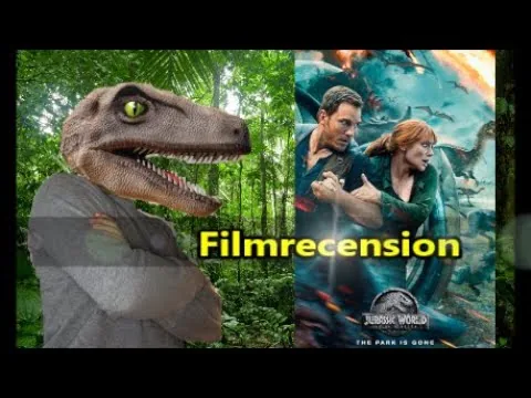 Filmrecension: JURASSIC WORLD FALLEN KINGDOM (inga spoilers)
