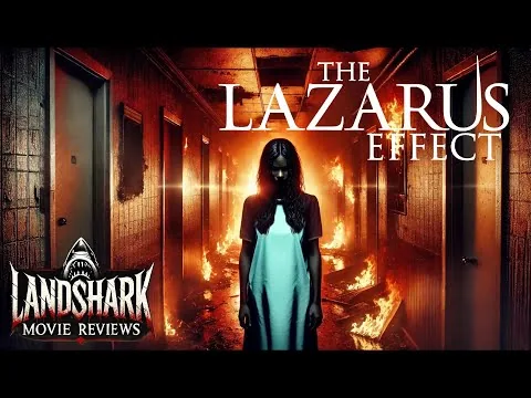 Landshark Movie Reviews - 22 - The Lazarus Effect (2015)