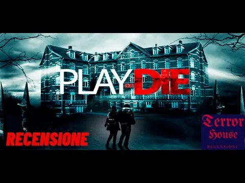 Recensione Film Horror - PLAY OR DIE  (GIOCA O MUORI) (2019)