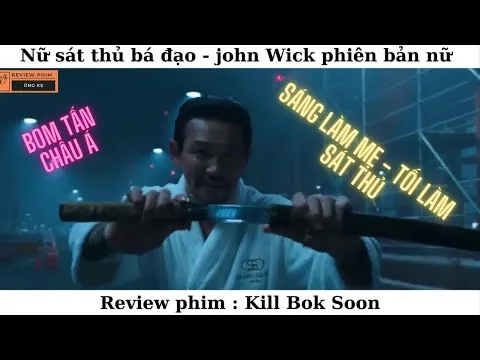 Review phim Nữ sát thủ bá đạo | Kill Bok Soon , phim hay 2023