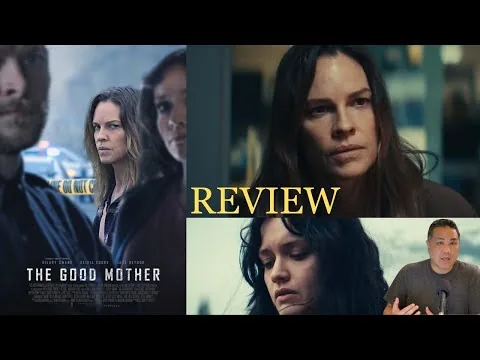 THE GOOD MOTHER (2023) Movie Review - (Hilary Swank. Olivia Cooke)