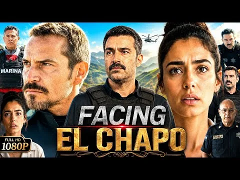 Facing El Chapo Full Movie Spanish 2026 | Alfonso Herrera, Noé Hernández | Analysis Review & Facts