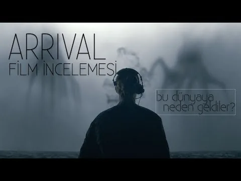 Arrival - Geliş: Film İncelemesi | Dilsel Görecelik ve Dilin Önemi