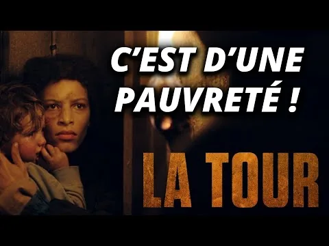 Critique : LA TOUR : le PLUS MAUVAIS FILM que j'ai vu depuis des années…