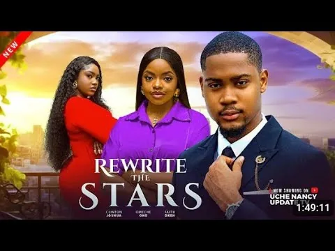 Rewrite The Stars (2025) Nollywood Movie Review | Love, Obsession & Strong Moral Lesson