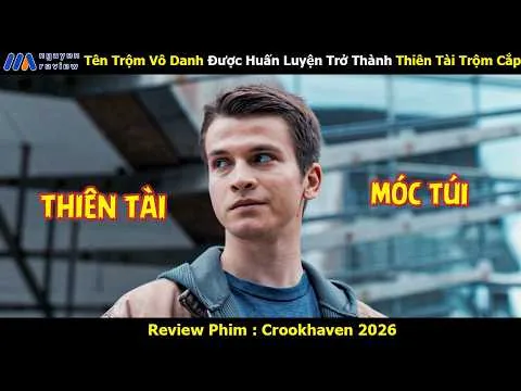 [Review Phim] Tên Trộm Vô Danh Được Huấn Luyện Trở Thành Thiên Tài Trộm Cắp