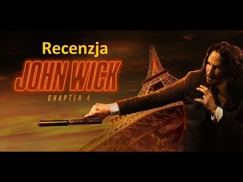 Recenzja Filmu: John Wick 4