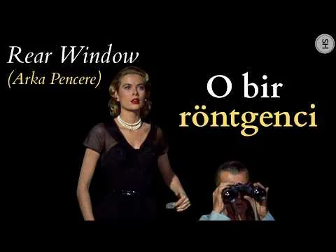 Rear Window (Arka Pencere) Film Analizi | Hitchcock’un Bakış Oyunu