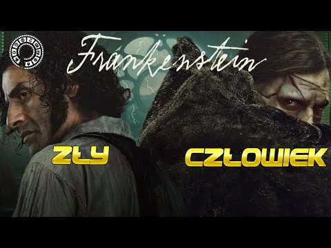 Człowiek Zły czyli recenzja filmu Frankenstein (2025) bez spoilerów (Netflix)