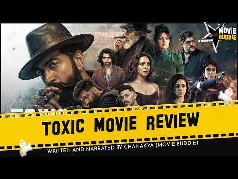 Toxic Movie Review | Yash | Kiara | Nayanthara | Rukmini | Tara | Huma | Geetu Mohan | Movie Buddie