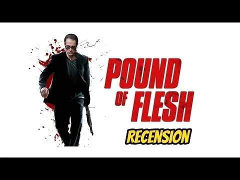 Pound of flesh (2015) Filmrecension