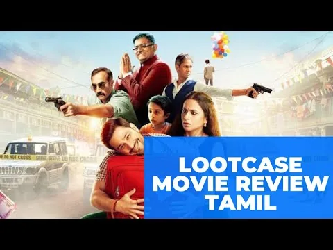 LOOTCASE 2020 Hindi Comedy Movie/ Review in Tamil Hotstar Multiplex/ TakkarTv / Khunal khemu