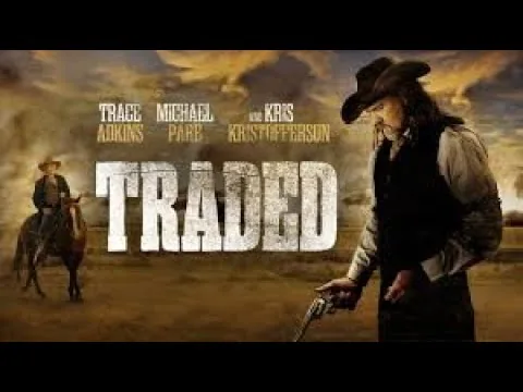 ダラーシアターVE映画レビュー第52回 - 「Traded」（2016年）マイケル・パレ - トレイス・アドキンス