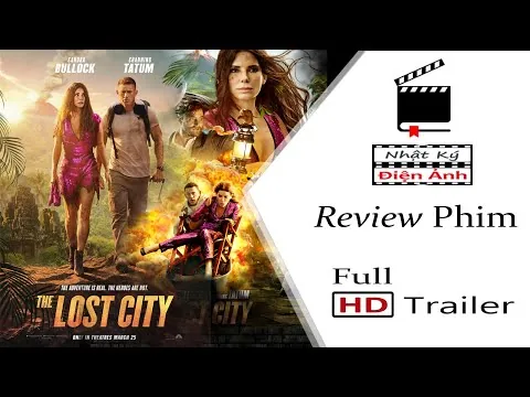 [Review Phim] The LOST CITY - Thành Phố Mất Tích | Bộ Phim Hài Hước Được Mong Chờ Nhất Mùa Hè 2022