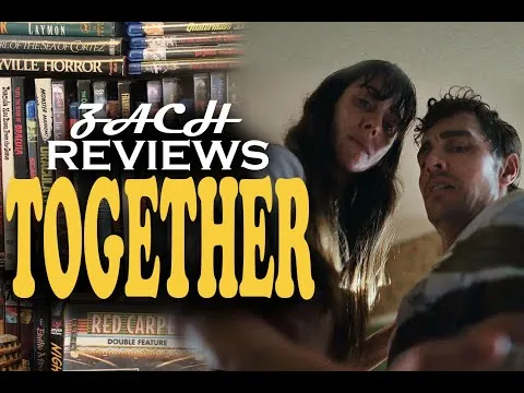 Zach Reviews Together (2025, Alison Brie, Dave Franco) The Movie Castle