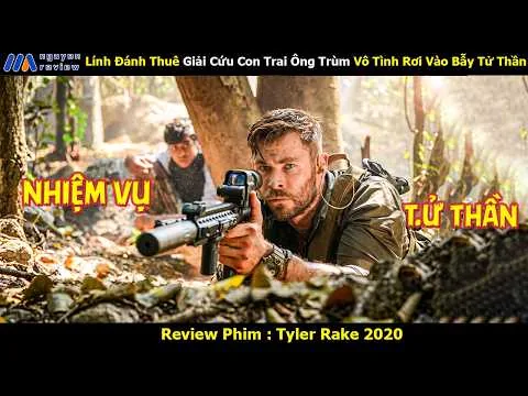 [Review Phim] Lính Đánh Thuê Giải Cứu Con Trai Ông Trùm Vô Tình Rơi Vào Bẫy Tử Thần