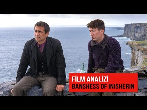 Banshees of Inısherin - Film Analizi