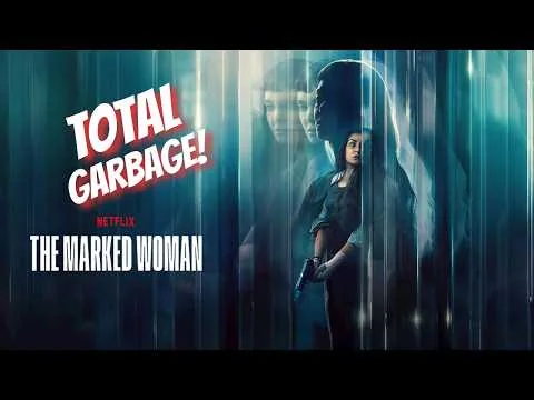 Netflix Just Dropped Their Worst Movie Of 2026 | The Marked Woman Full Review