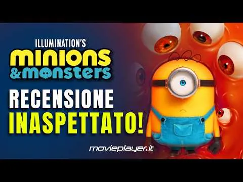Minions & Monsters: la recensione NO SPOILER del nuovo film Illumination
