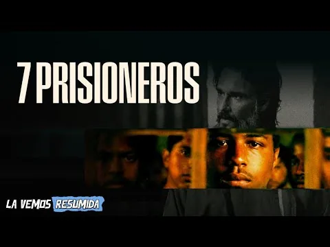 Pelicula 7 PRISIONEROS | RESUMEN en 6 Minutos