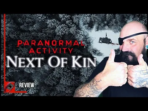 Paranormal activity: Next of Kin (2021) Spoiler Free Movie Review