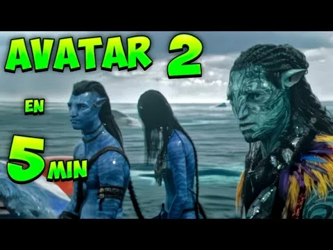 AVATAR 2: El sentido del agua - Resumen de la película (en 5 minutos)