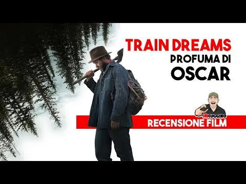 Train Dreams: candidatura agli Oscar come miglior film| Recensione