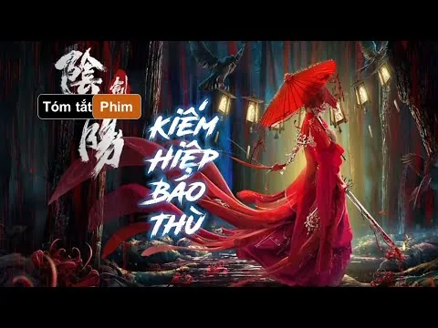 [3] MỸ NHÂN BÁO THÙ CHO GIA TỘC | Review, tóm tắt phim : Kiếm âm dương | Phim kiếm hiệp hay 2021.