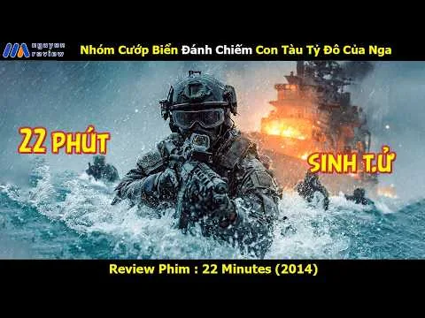 [Review Phim] Nhóm Cướp Biển Đánh Chiếm Con Tàu Tỷ Đô Của Nga