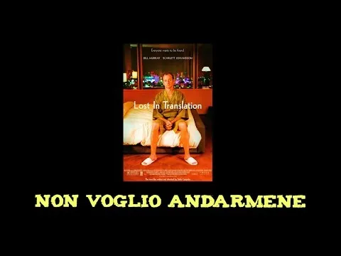 Recensione Film: Lost in Translation - "Non voglio andarmene"