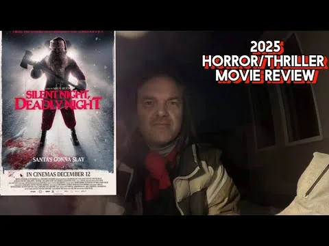 Silent Night, Deadly Night 2025 Horror/Thriller Movie Review 
