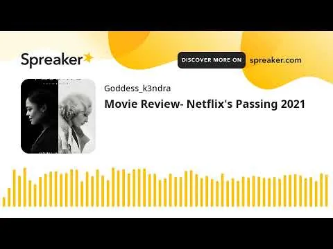 Movie Review- Netflix's Passing 2021