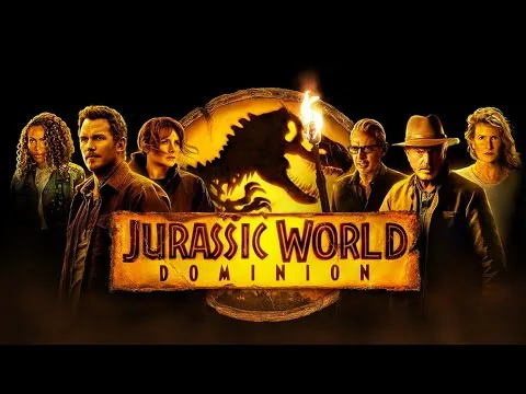 Jurassic World Dominion Movie (2022) Action/Sci-fi | Chris Pratt, Sam Neill - Film Review & Facts
