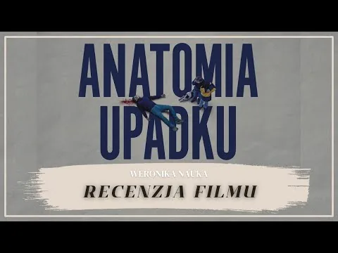 ANATOMIA UPADKU - recenzja filmu | Kulturalnie Podcast