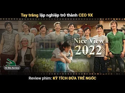CEO 9X - Tay trắng lập nghiệp. Review phim: Kỳ tích đứa trẻ ngốc - Nice View 2022