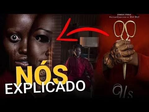 "NÓS" EXPLICADO (Us, Jordan Peele, 2019) | Interpretado - Explicação do filme