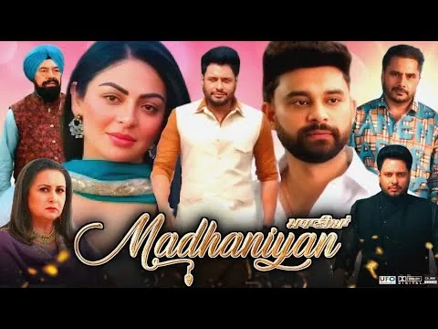 Madhaniyan Punjabi Movie 2025 | Movie Story Explanation | Neeru Bajwa | Dev Kharoud | Review & Facts