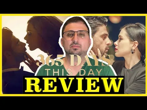 365 Days: This Day (2022) | ... Why? | (Mini) Movie Review | Netflix