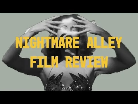 Nightmare Alley (2021) Film Review - Spoilers